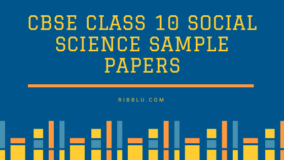 CBSE CLASS 10 Social Science Sample Papers
