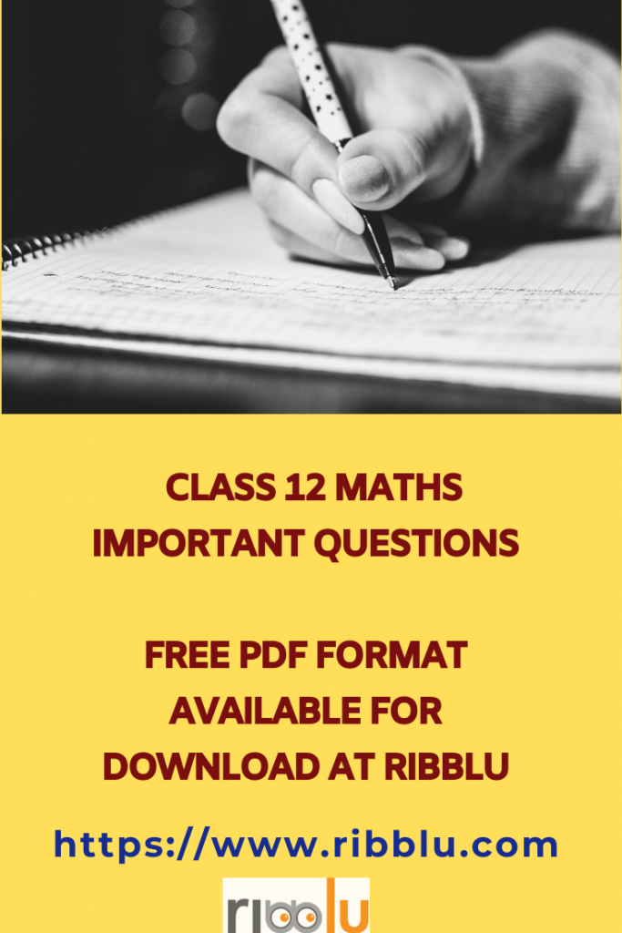 Important Questions for Class 12 Maths Chapter Wise