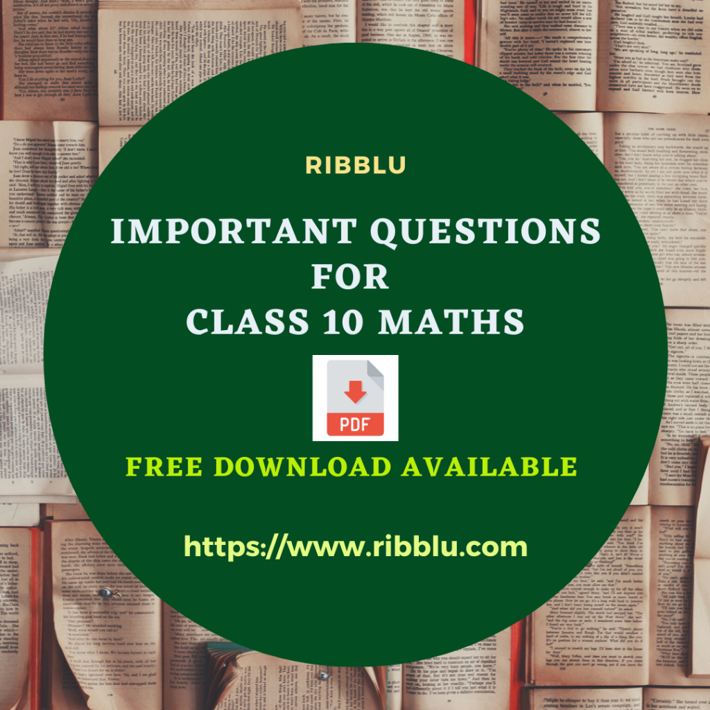 Important Questions For Class 10 Maths CBSE Exam 2022