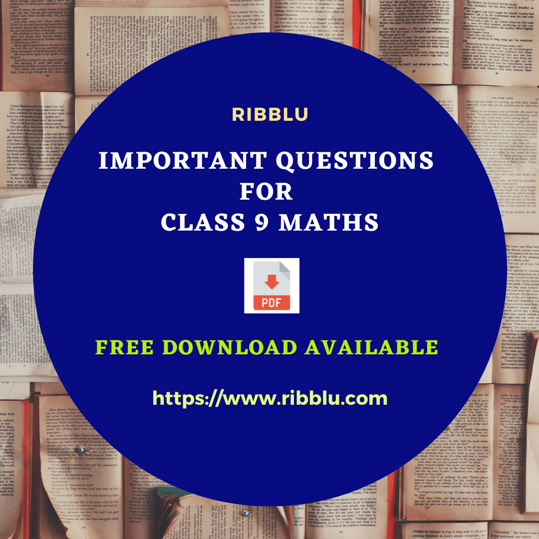 CBSE Important Questions For Class 9 Maths Ribblu