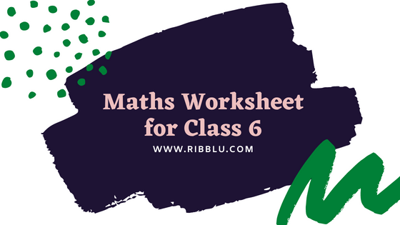 Maths Worksheets for CBSE Class 6